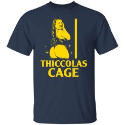 Thiccolas Cage Nicolas Cage Shirts