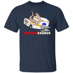 TraumaSaurus Shirts