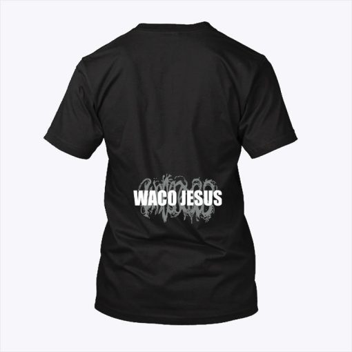 Waco Jesus Shirts