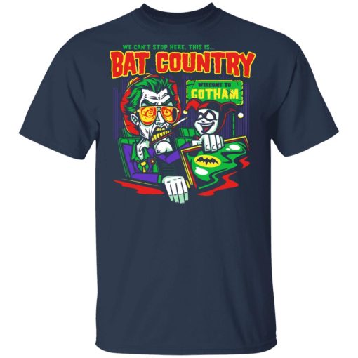 Welcome To Gotham This Is Bat Country Batman Shirts