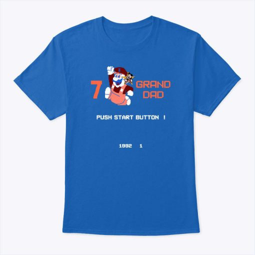 7 Grand Dad Push Start Button 1992 1 T Shirt