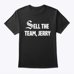 Chicago White Sox Sell The Team Jerry Shirt