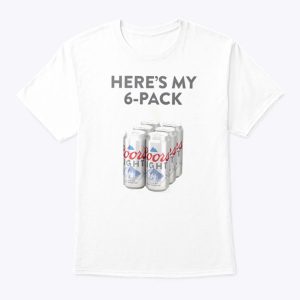 Coors Light Dad Bod Here’s My 6-Pack T Shirt