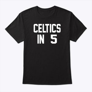 Dave Portnoy Celtics In 5 T Shirt