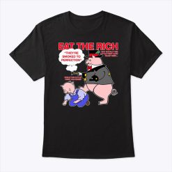 Eat The Rich They’re Smoked To Perfection Little Piggy T Shirt