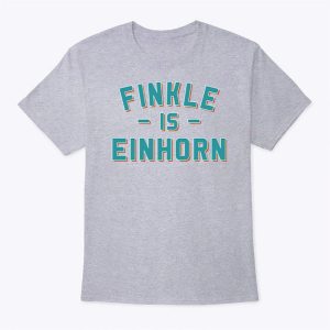 Finkle Is Einhorn T Shirt