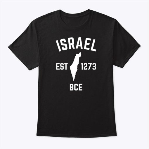 Israel Est 1273 Bce T Shirt Sweatshirt, Hoodie