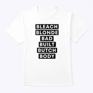 Jasmine Crockett Bleach Blonde Bad Built Butch Body Shirt