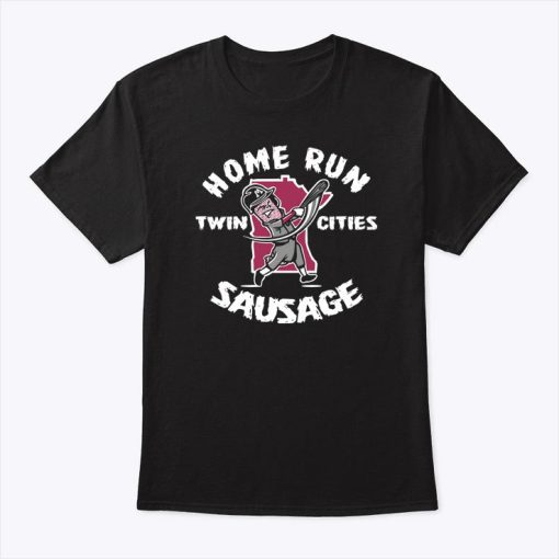 Minnesota Home Run Sausage Twin Cities Shirt