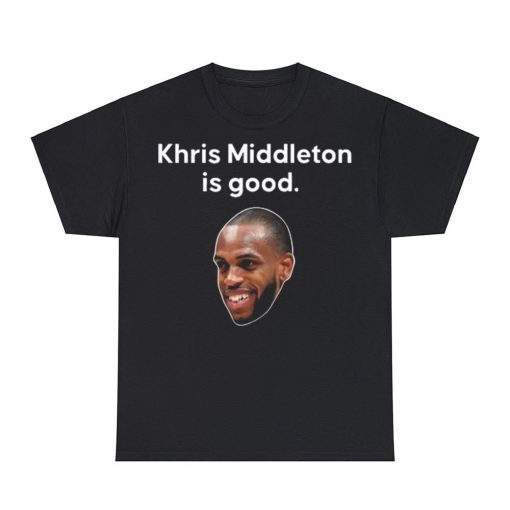 Nathan Marzion Khris Middleton Is Good Shirt