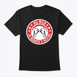 No Men In Women’s Boxing T Shirt