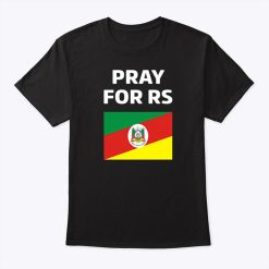 Raphinha Pray For Rs Rio Grande Do Sul Shirt