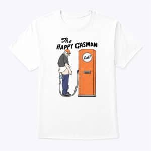 The Happy Gas Man Shirt