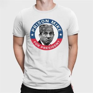 The Office Prison Mike For President Shirt