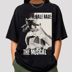 Female Rage The Musical Shirt