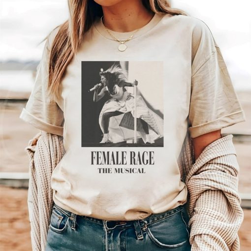 Female Rage The Musical Shirt, Concert TShirt